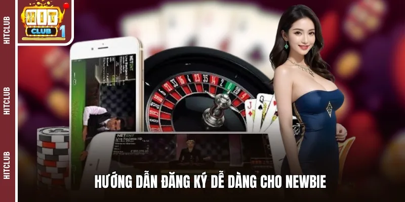 Hướng dẫn đăng ký dễ dàng cho newbie