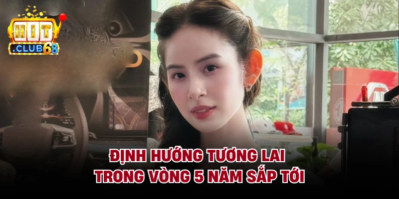 Định hướng tương lai trong vòng 5 năm sắp tới