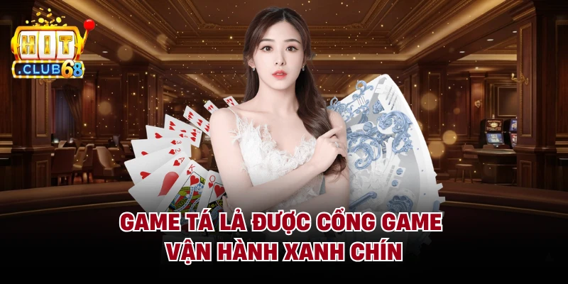 Game tá lả được cổng game vận hành xanh chín