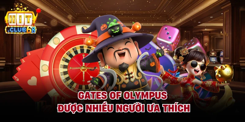 Gates of Olympus được nhiều người ưa thích