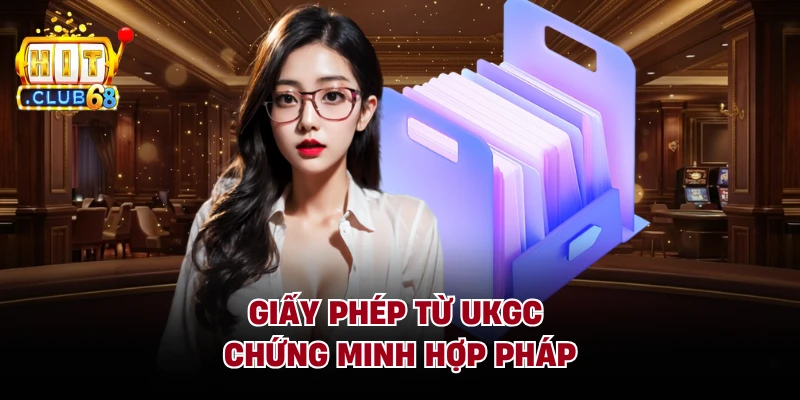 Giấy phép từ UKGC chứng minh hợp pháp