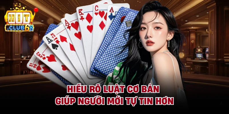 Hiểu rõ luật cơ bản giúp người mới tự tin hơn