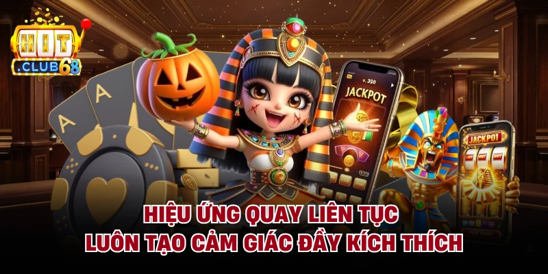 Hiệu ứng quay liên tục luôn tạo cảm giác đầy kích thích