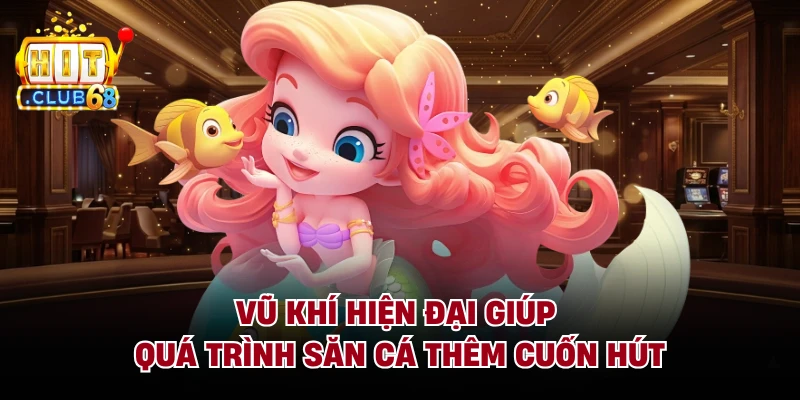 Vũ khí hiện đại giúp quá trình săn cá thêm cuốn hút
